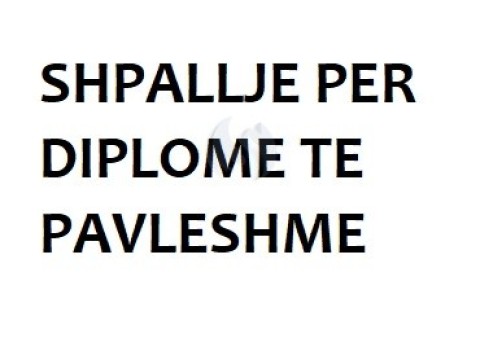 SHPALLJE PER DIPLOME TE PAVLESHME 